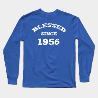 Blessed Since 1956 Cool Blessed Christian Birthday Long Sleeve T-Shirt